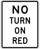 R10-11: NO TURN ON RED 30X36 