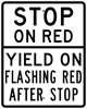 R10-23A: STOP ON RED YIELD ON FLASHING RED AFTER STOP 24X30 