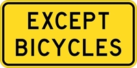 W16-20P: EXCEPT BICYCLES 24X12 